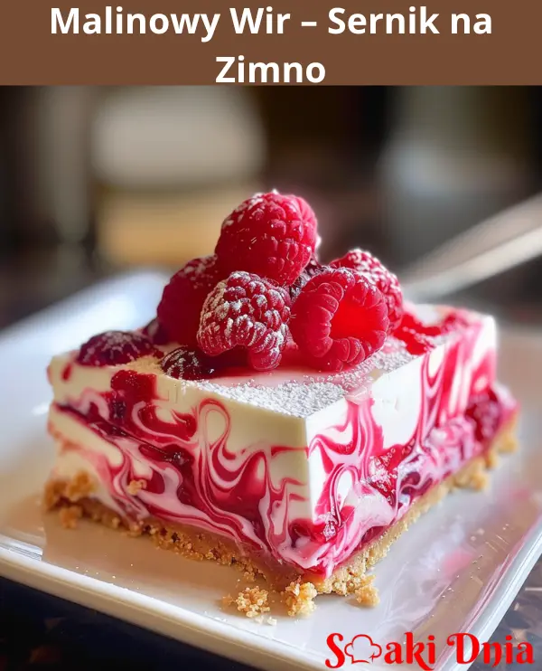 Malinowy Wir – Sernik na Zimno