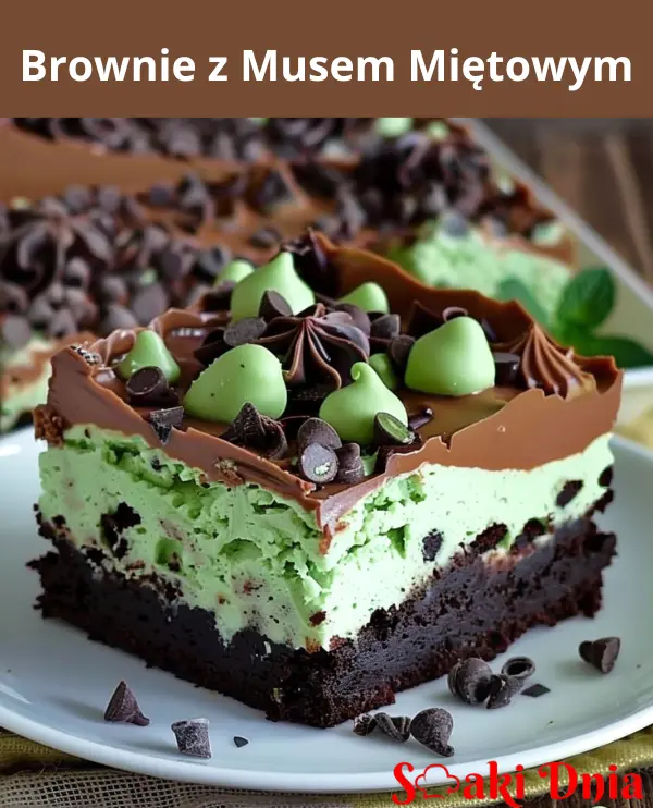 Brownie z Musem Miętowym i Czekoladową Polewą 2 Brownie z Musem Miętowym i Czekoladową Polewą
