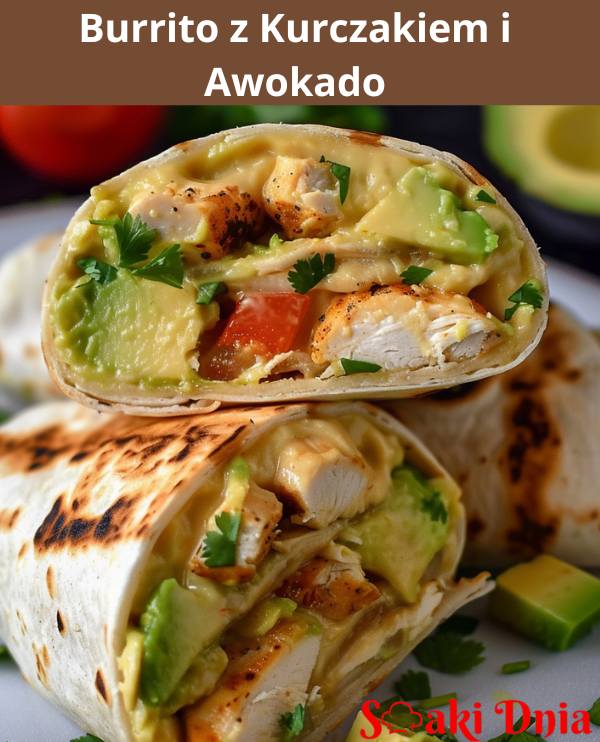 Burrito z Kurczakiem i Awokado