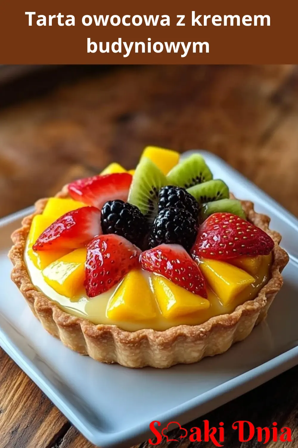 Tarta Owocowa z Kremem Budyniowym