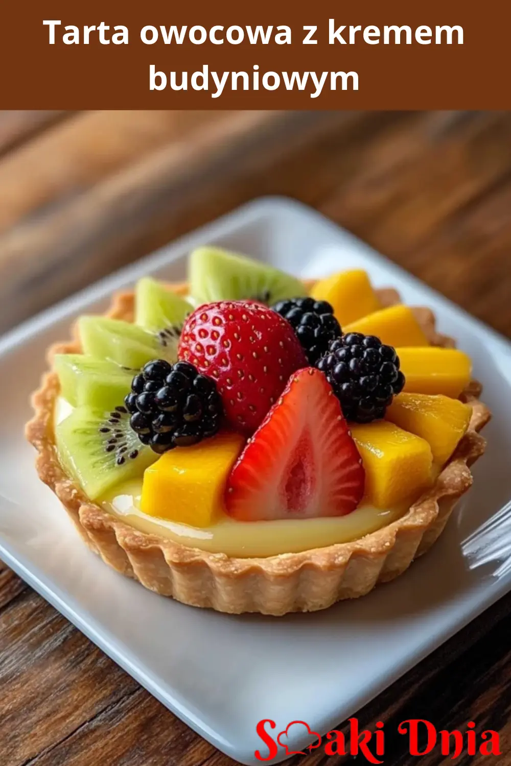 Tarta Owocowa z Kremem Budyniowym