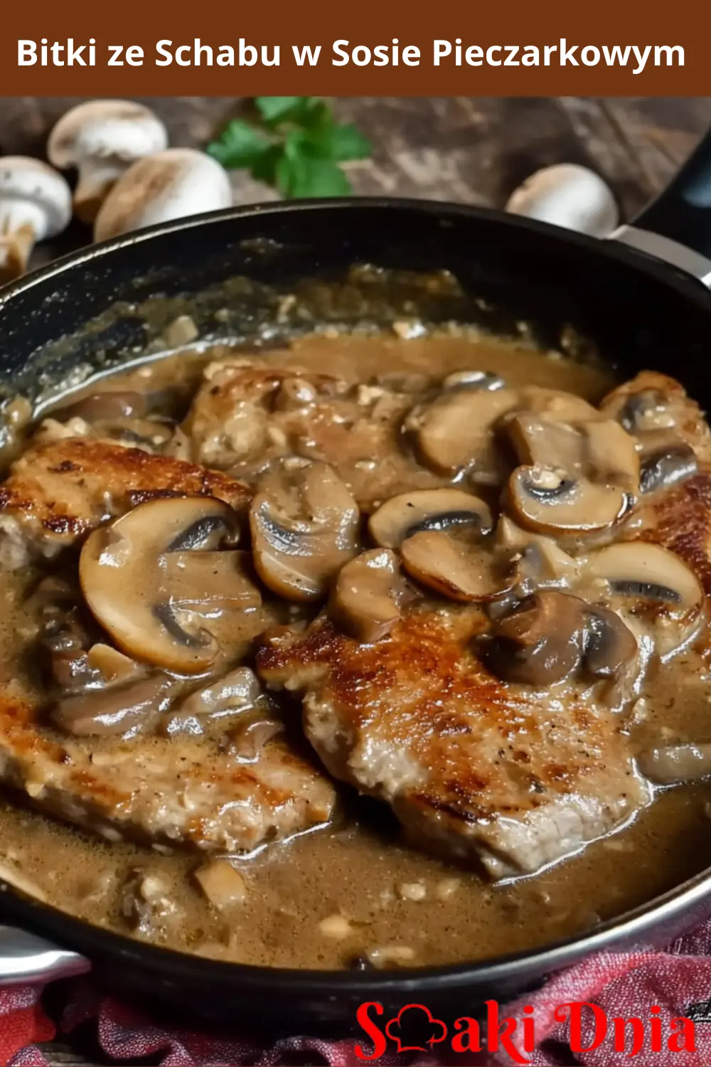 Bitki ze Schabu w Sosie Pieczarkowym