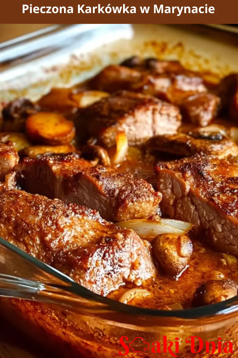 Pieczona Karkówka w Marynacie