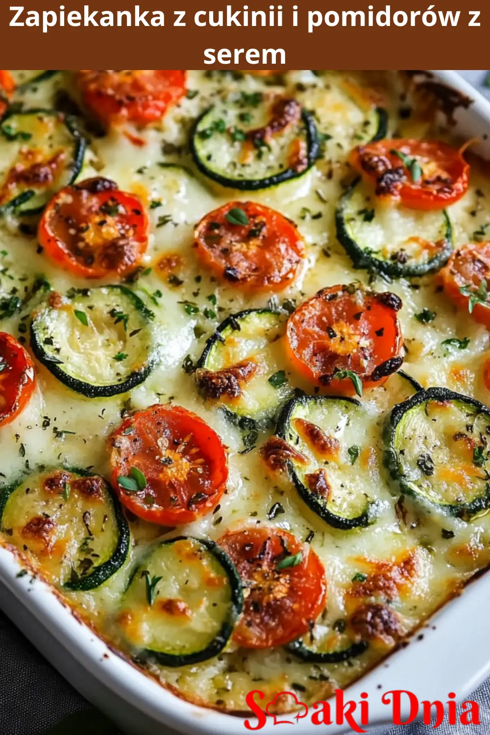 Zapiekanka z cukinii i pomidorów z serem