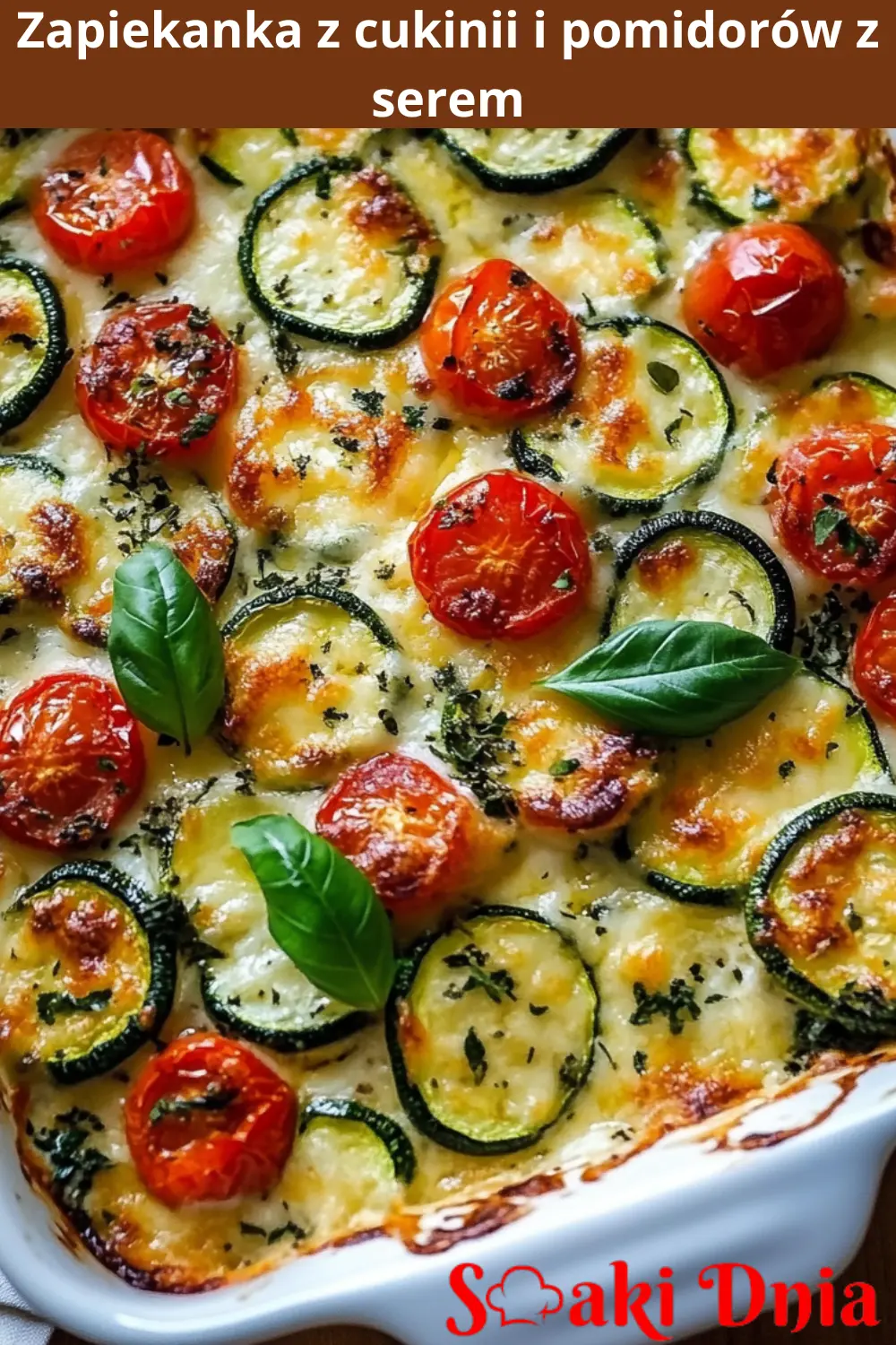 Zapiekanka z cukinii i pomidorów z serem