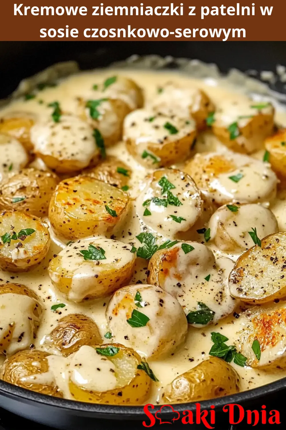 Kremowe ziemniaczki z patelni w sosie czosnkowo-serowym