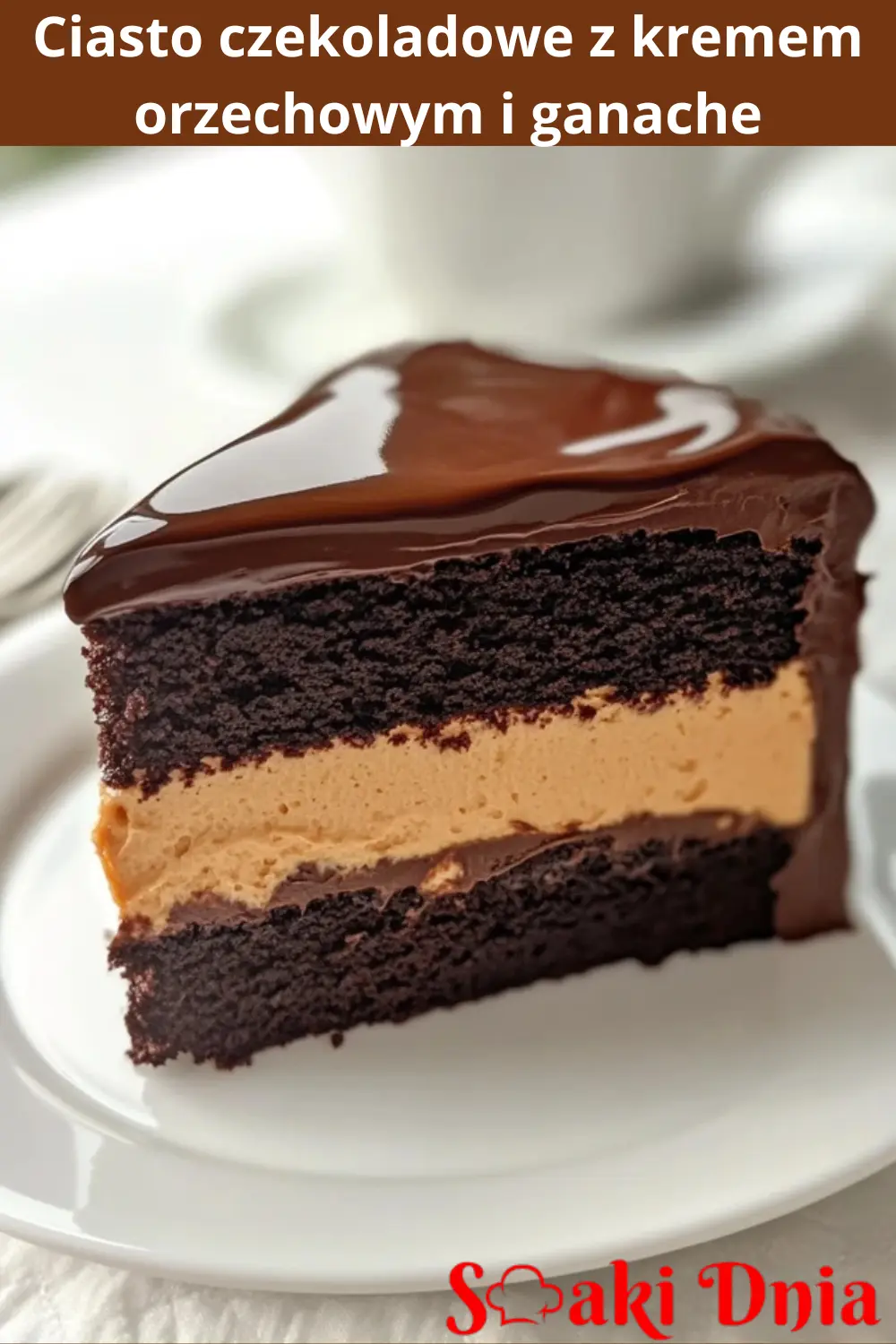 Ciasto czekoladowe z kremem orzechowym i ganache 4 Ciasto czekoladowe z kremem orzechowym i ganache