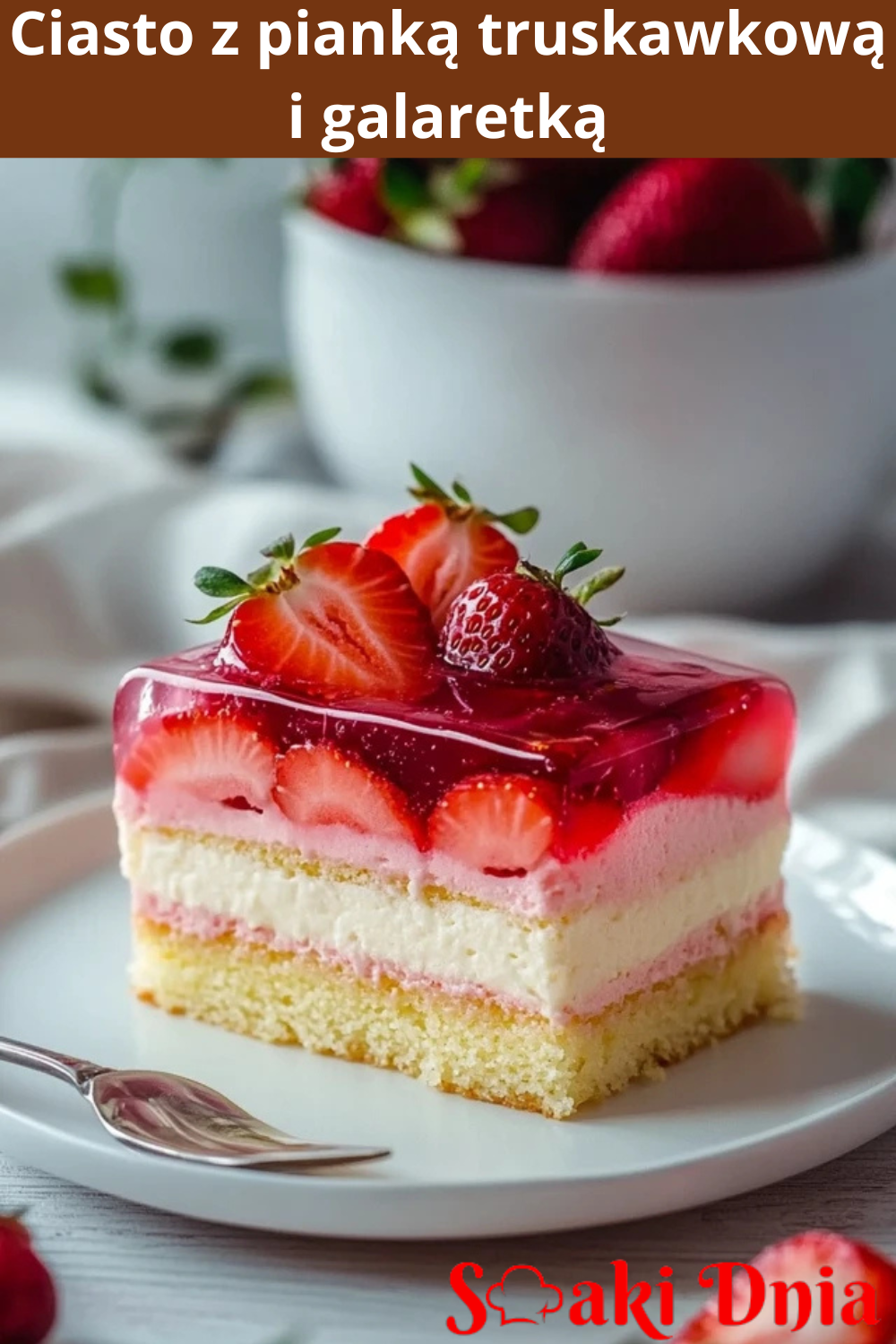Ciasto z pianką truskawkową i galaretką 4 Ciasto z pianką truskawkową i galaretk