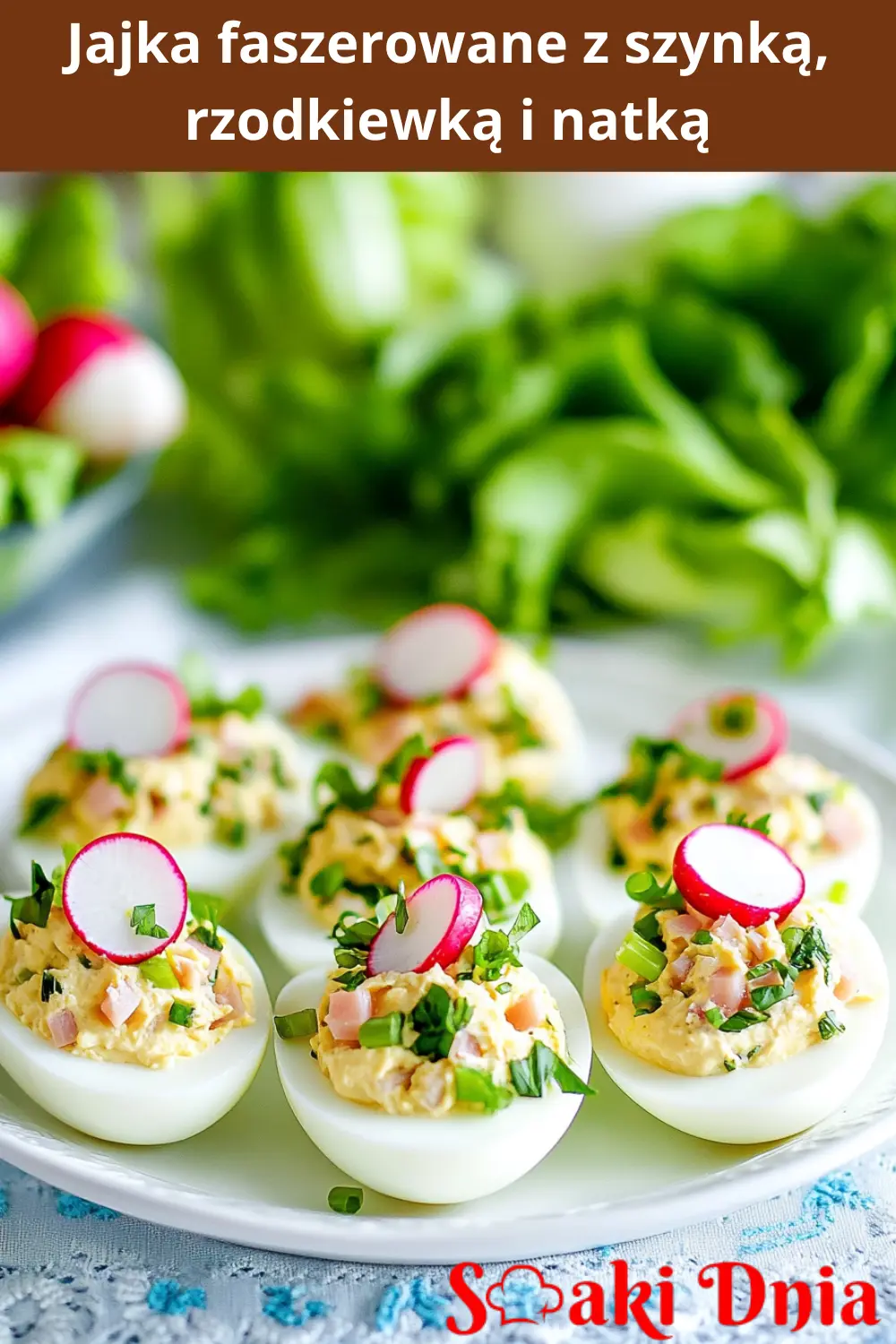 Jajka faszerowane z szynką, rzodkiewką i natką 3 Jajka faszerowane z szynką, rzodkiewką i natką
