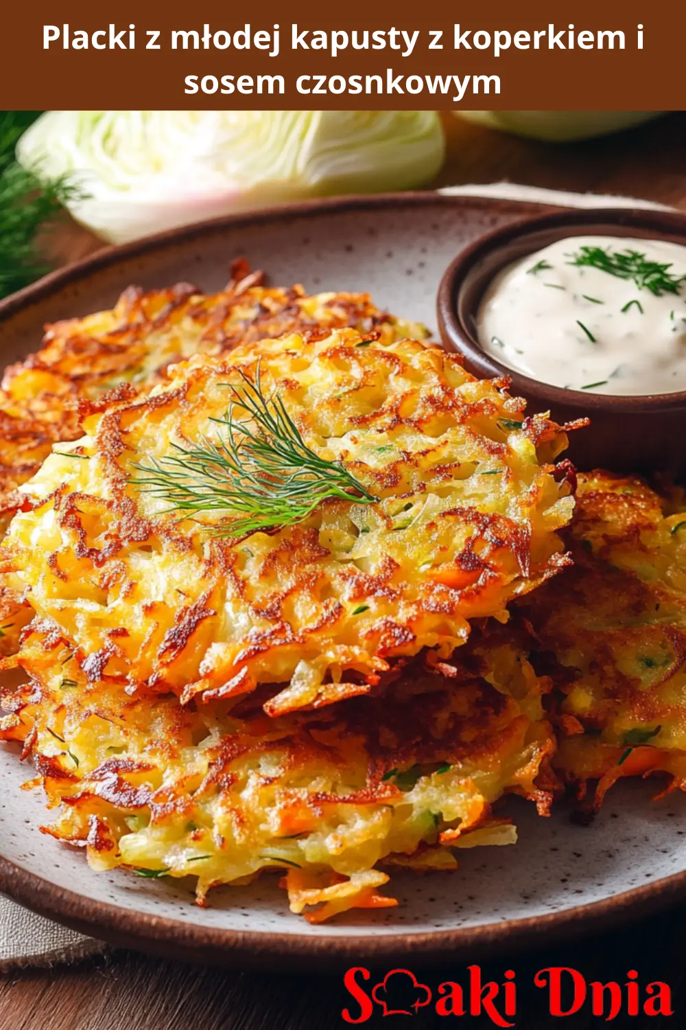Placki z młodej kapusty z koperkiem i sosem czosnkowym