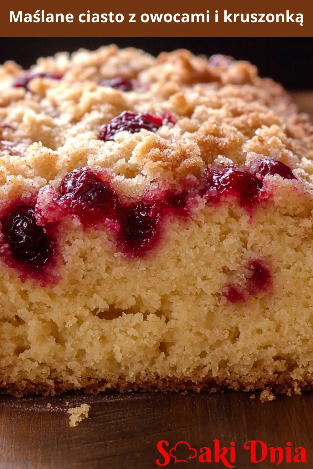 Maślane ciasto z owocami i kruszonką