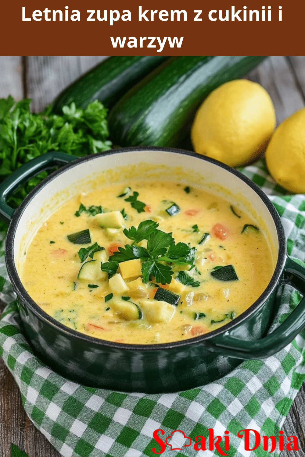 Letnia zupa krem z cukinii i warzyw