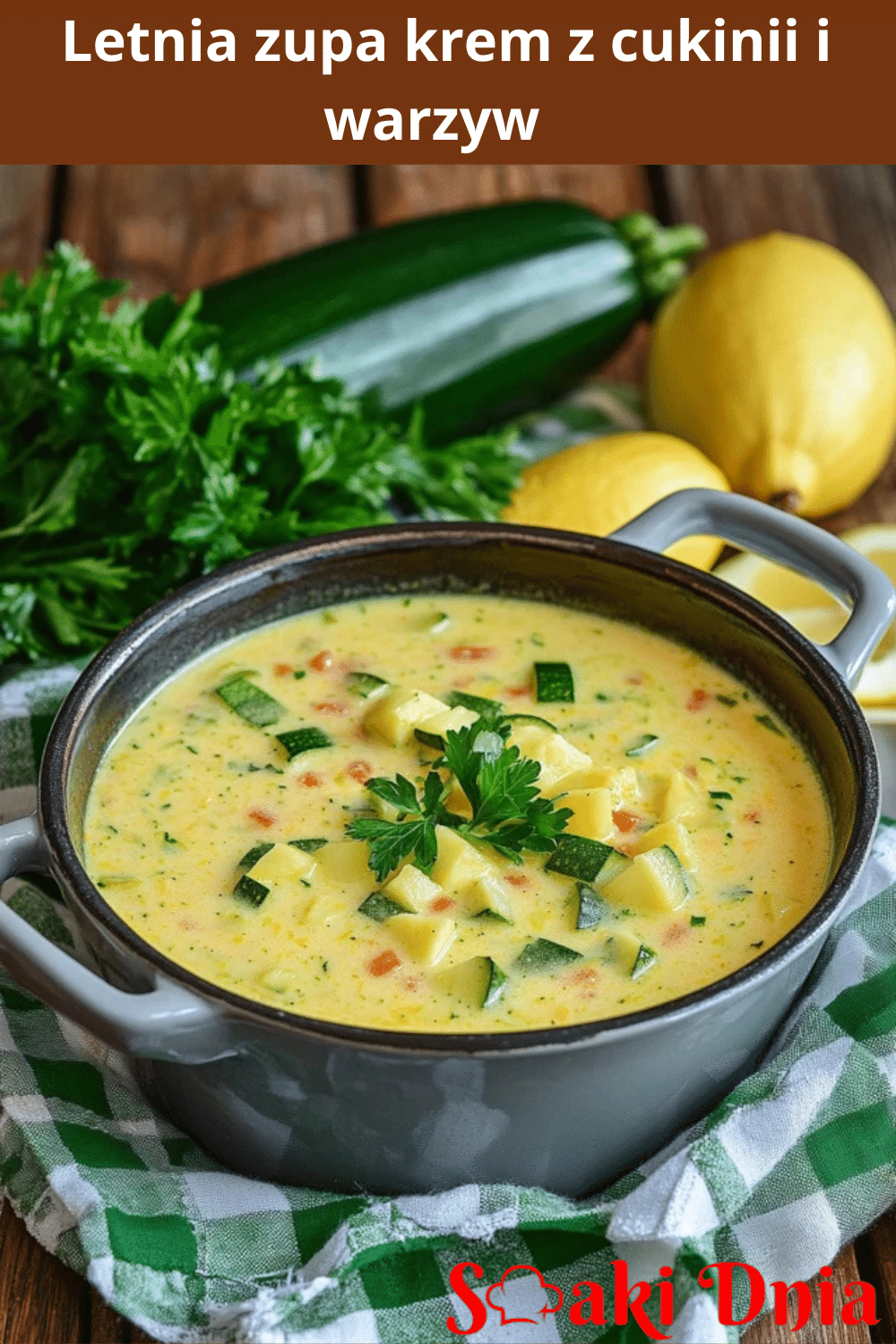 Letnia zupa krem z cukinii i warzyw