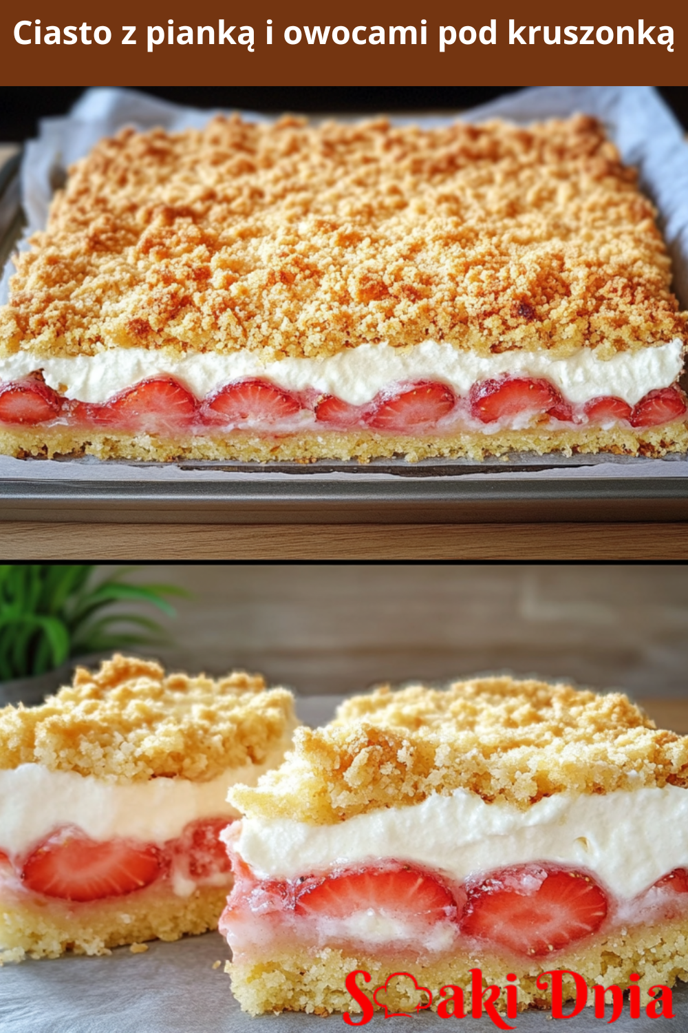 Ciasto z pianką i owocami pod kruszonką