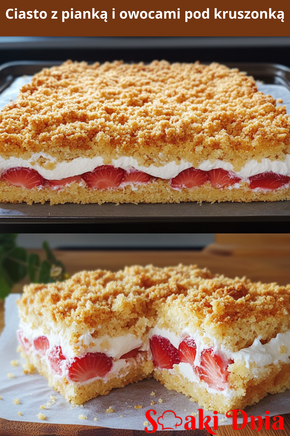 Ciasto z pianką i owocami pod kruszonką