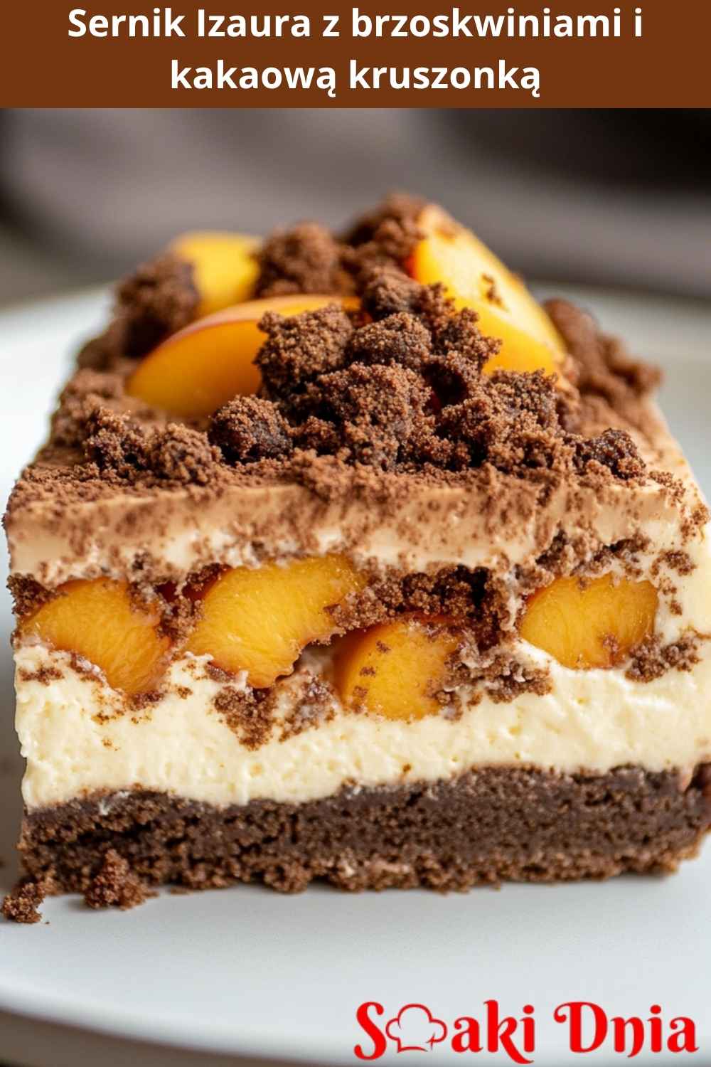Sernik Izaura z brzoskwiniami i kakaową kruszonką