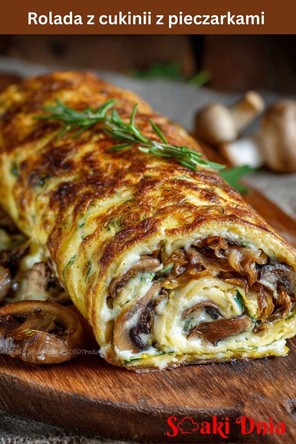 Rolada z cukinii z pieczarkami