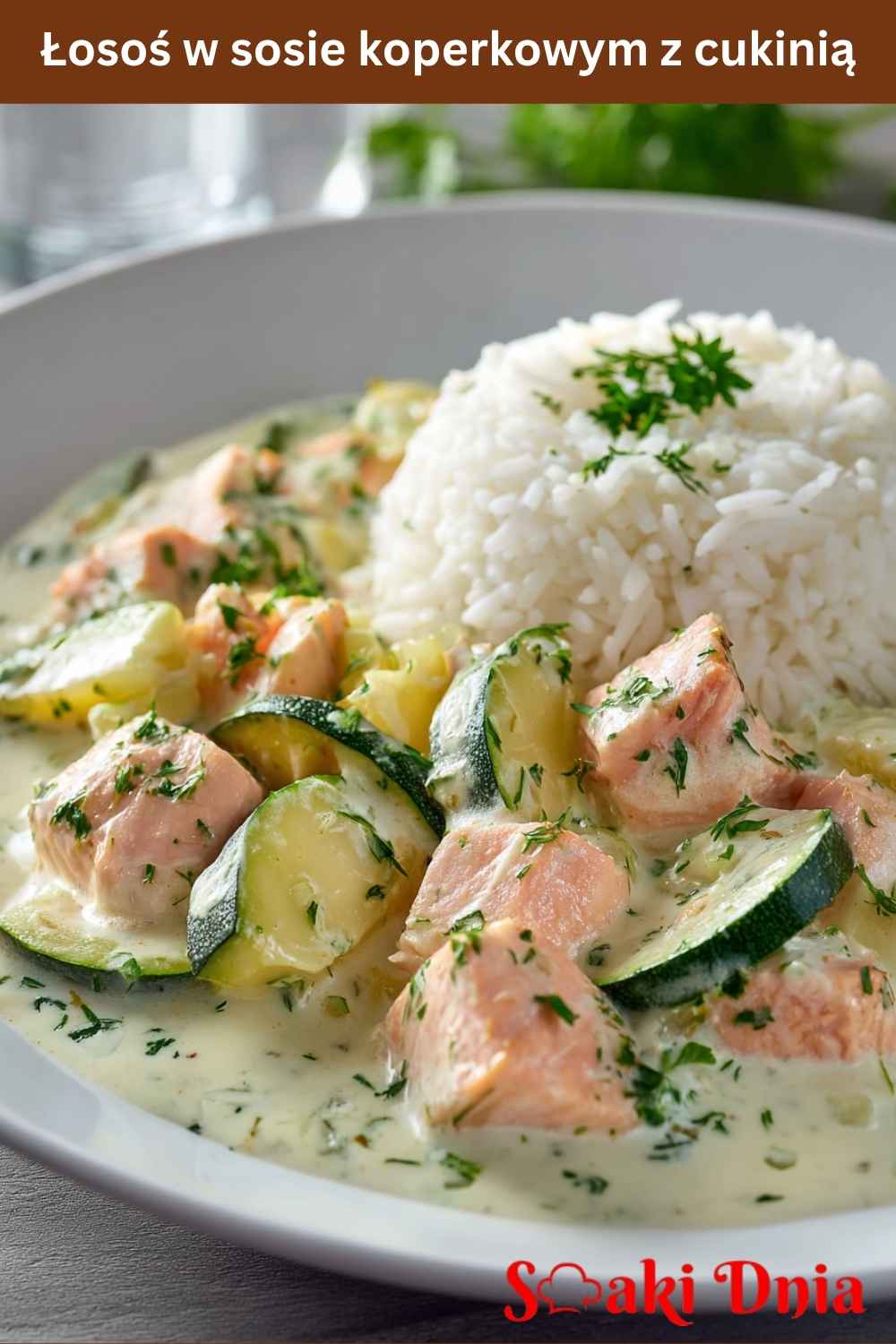 Łosoś w sosie koperkowym z cukinią