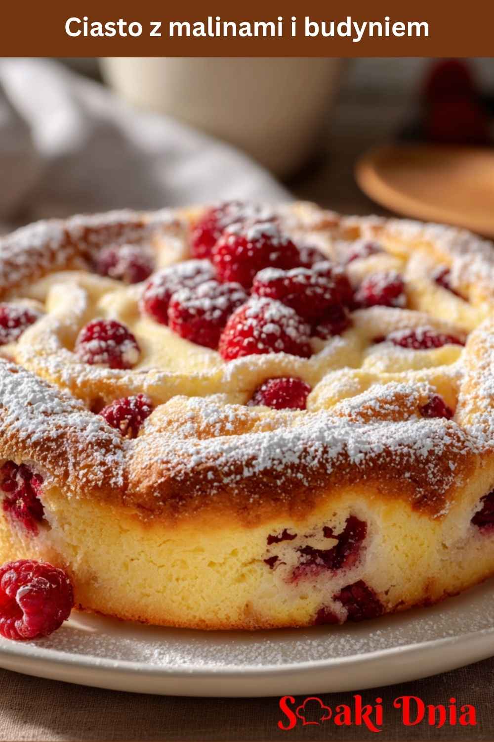Ciasto z malinami i budyniem – puszyste i pełne smaku