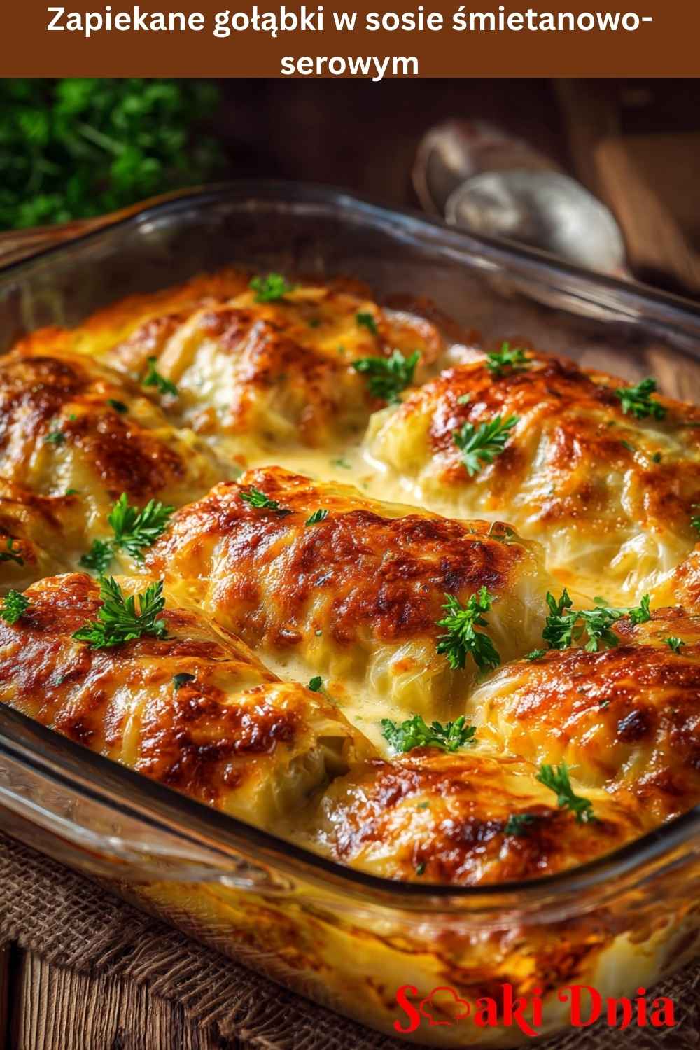 Zapiekane Gołąbki w Sosie Śmietanowo-Serowym