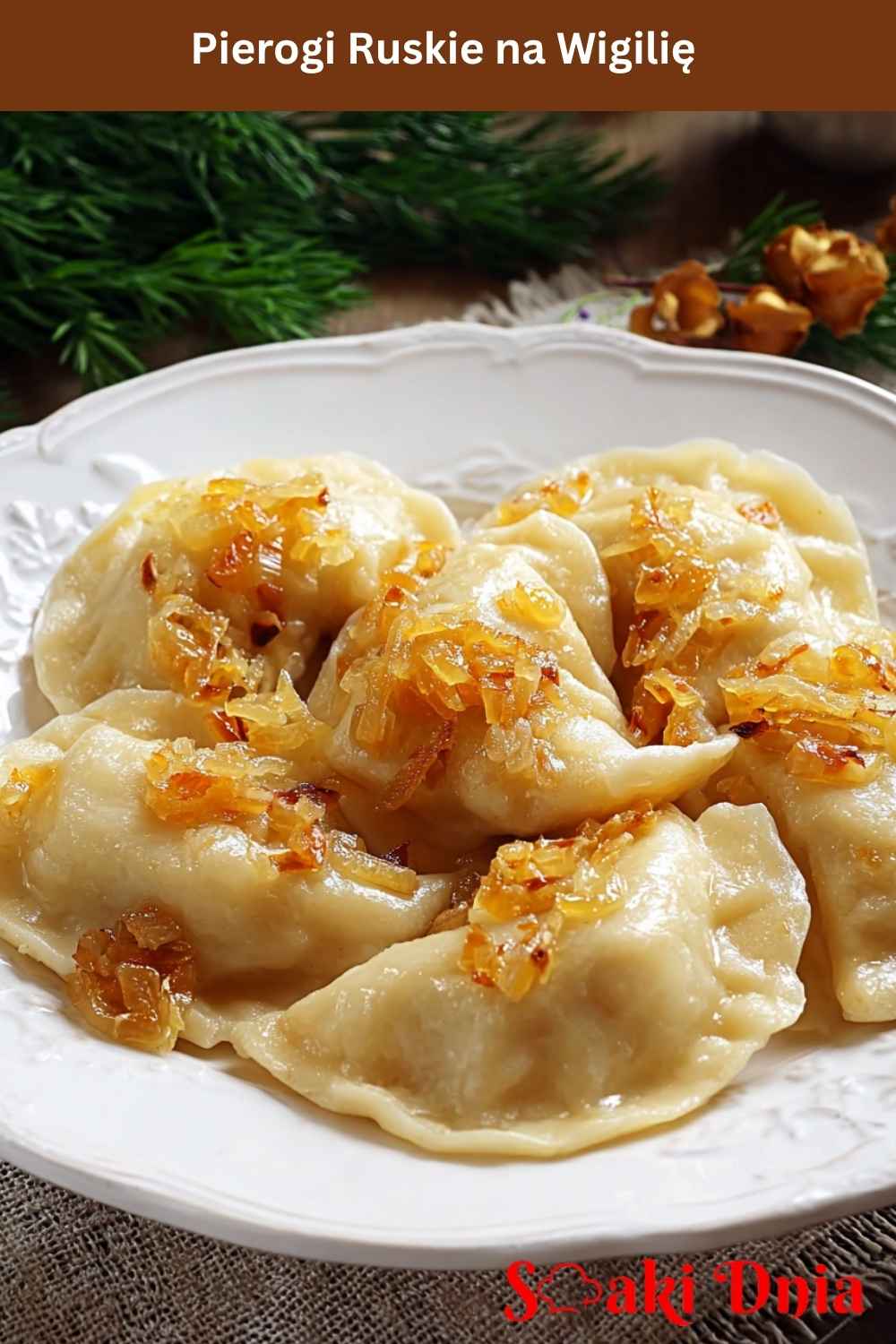 Pierogi Ruskie na Wigilię