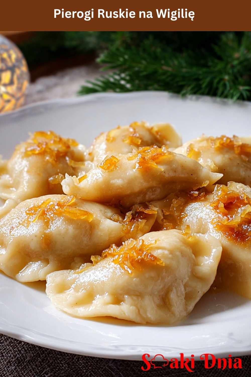 Pierogi Ruskie na Wigilię