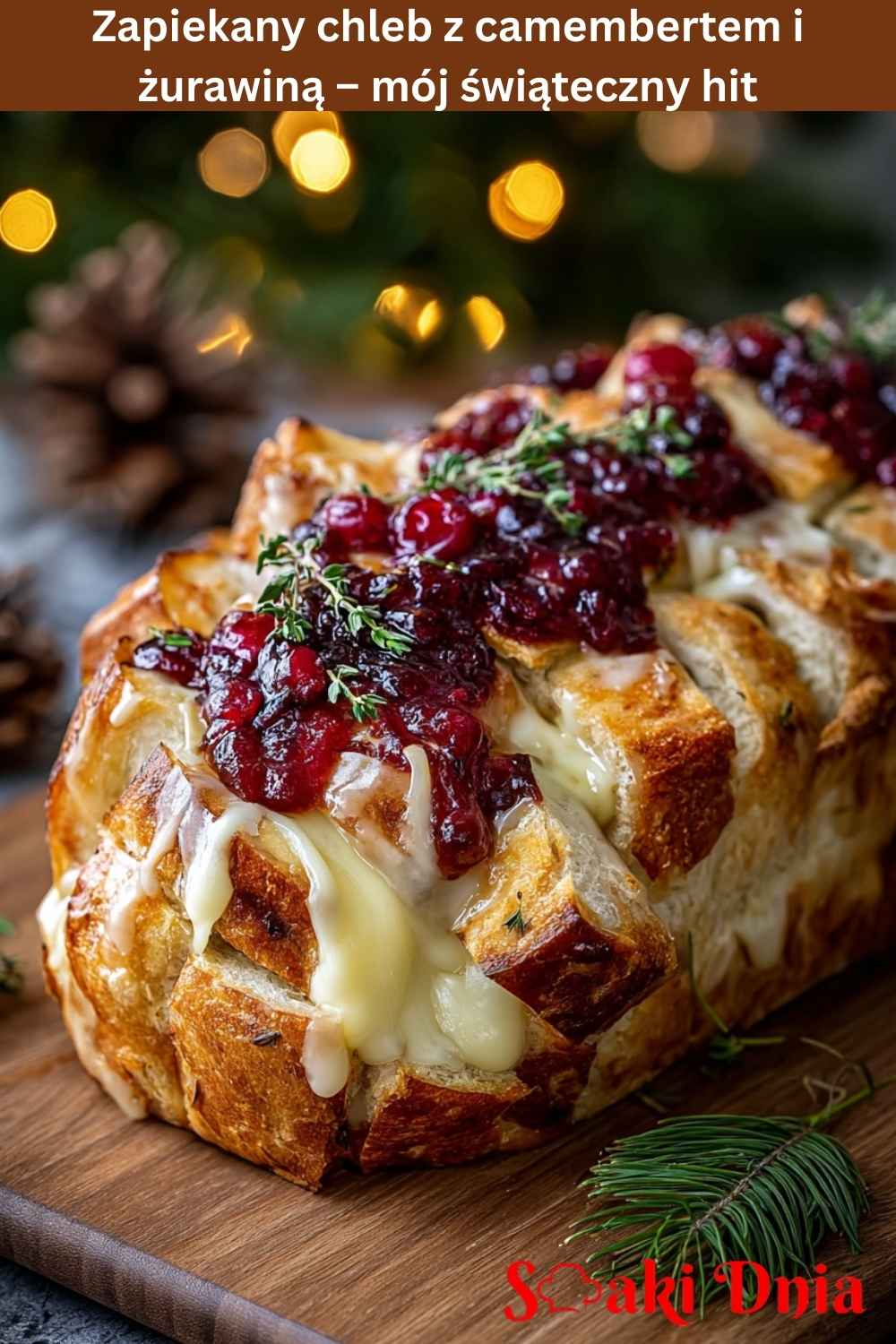 Zapiekany chleb z camembertem i żurawiną – mój świąteczny hit 8 Zapiekany chleb z camembertem i żurawiną – mój świąteczny hit