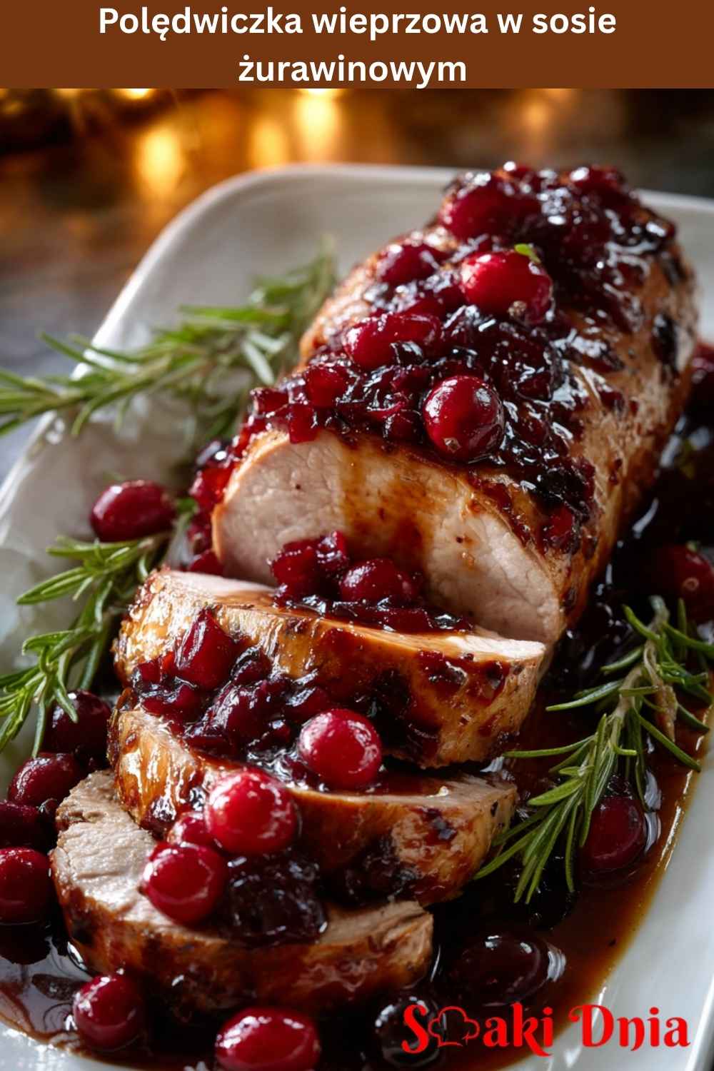 Polędwiczka wieprzowa w sosie żurawinowym