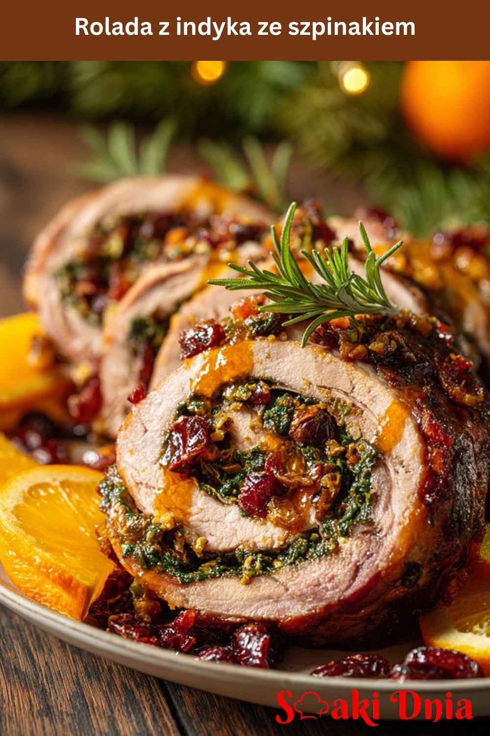 Rolada z indyka ze szpinakiem i żurawiną – świąteczny przepis 8 Rolada z indyka ze szpinakiem i żurawiną