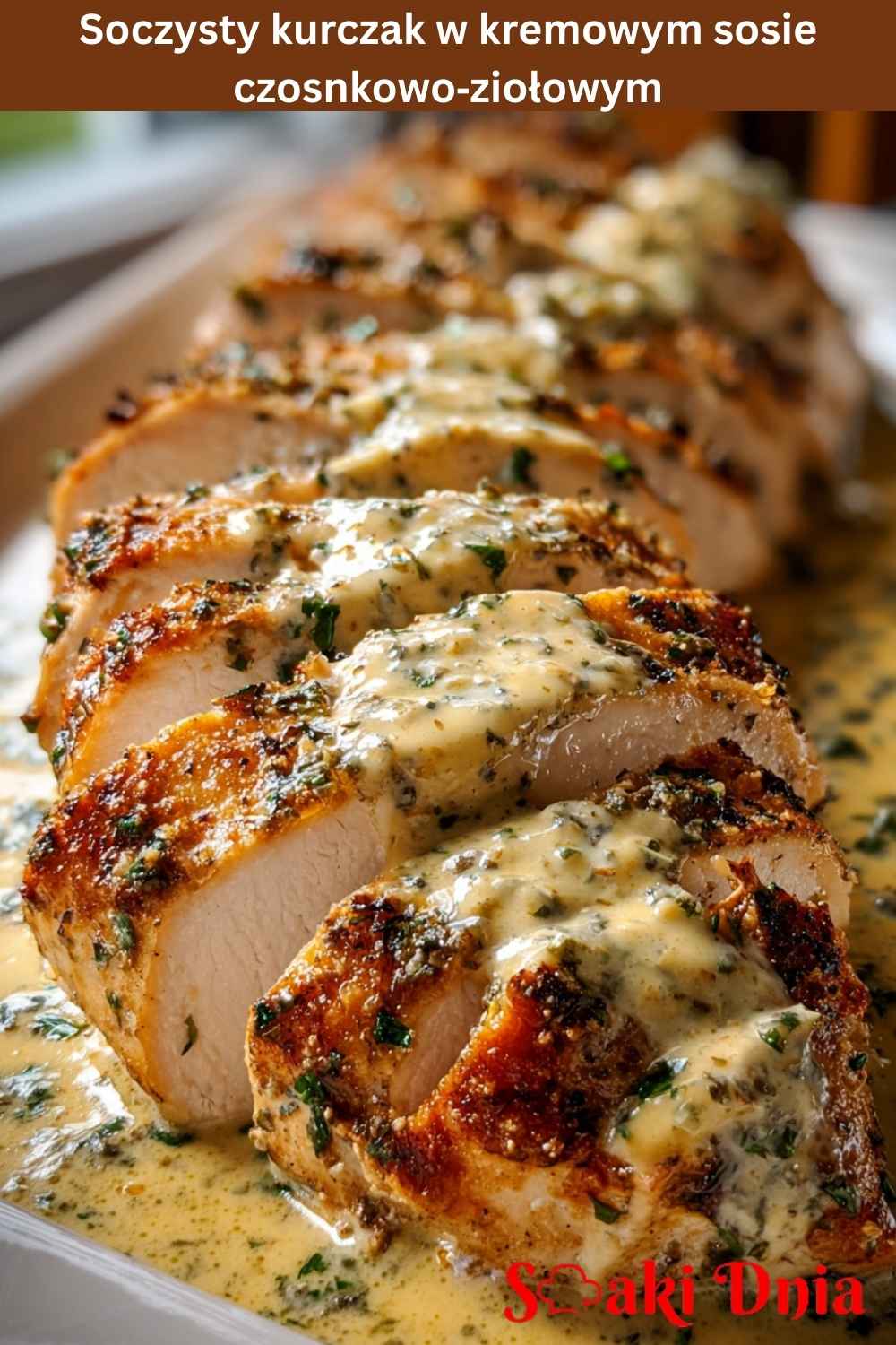 Soczysty kurczak w kremowym sosie czosnkowo‑ziołowym – prosty przepis krok po kroku