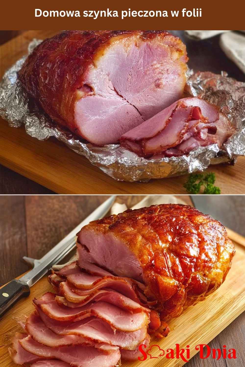 Domowa szynka pieczona w folii