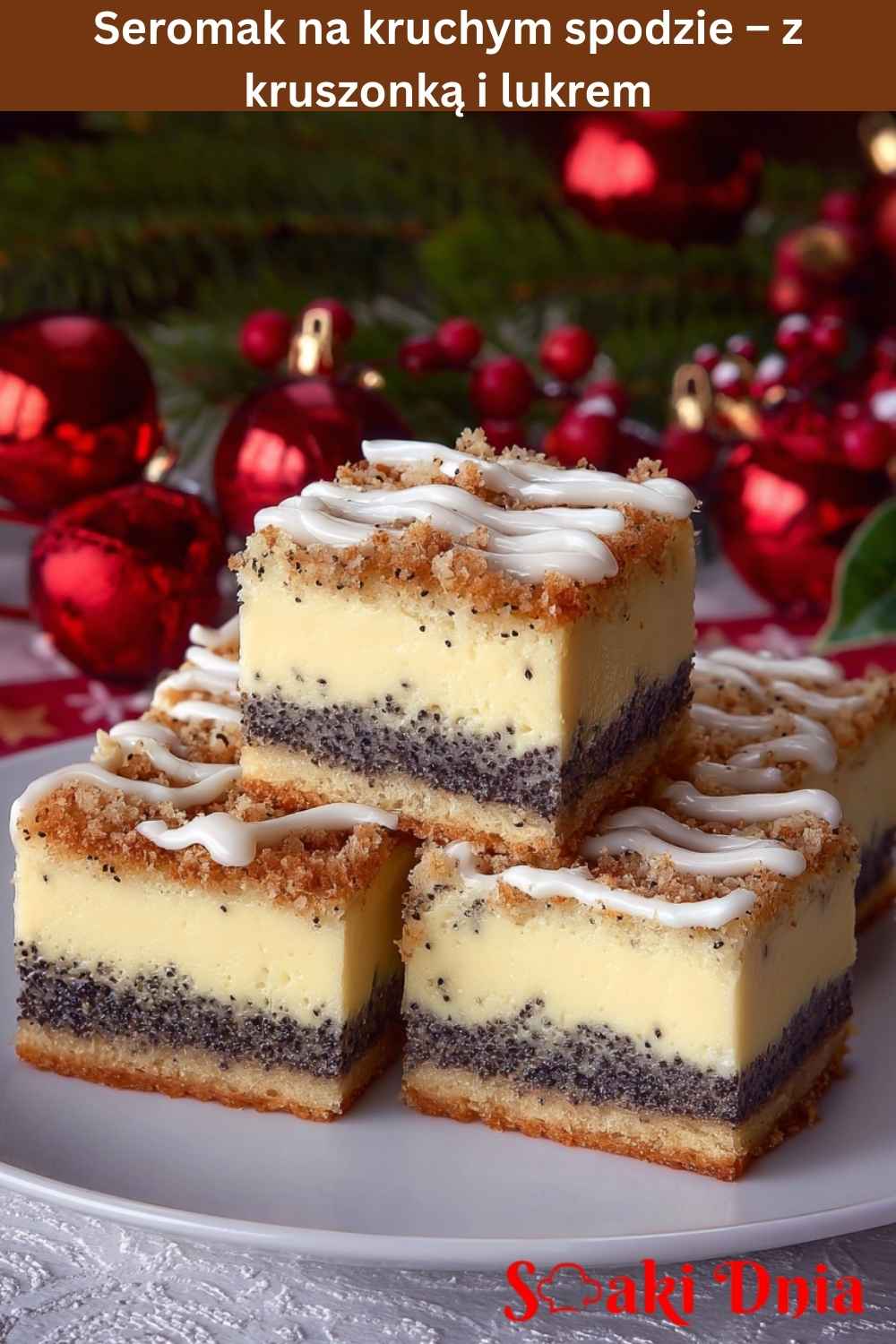 Seromak na kruchym spodzie – z kruszonką i lukrem 8 seromak na kruchym spodzie
