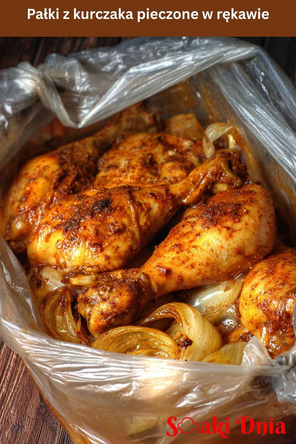 Pałki z kurczaka pieczone w rękawie