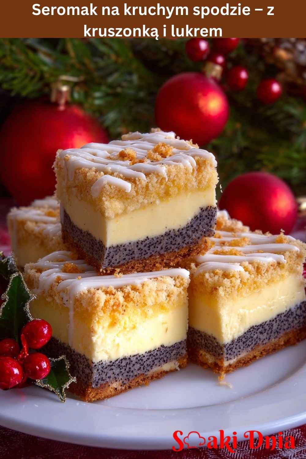Seromak na kruchym spodzie – z kruszonką i lukrem 7 seromak na kruchym spodzie