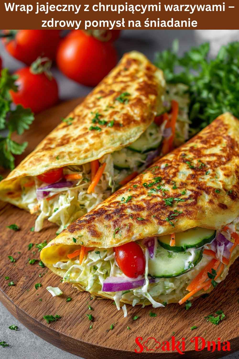 Wrap jajeczny z chrupiącymi warzywami – zdrowy pomysł na śniadanie