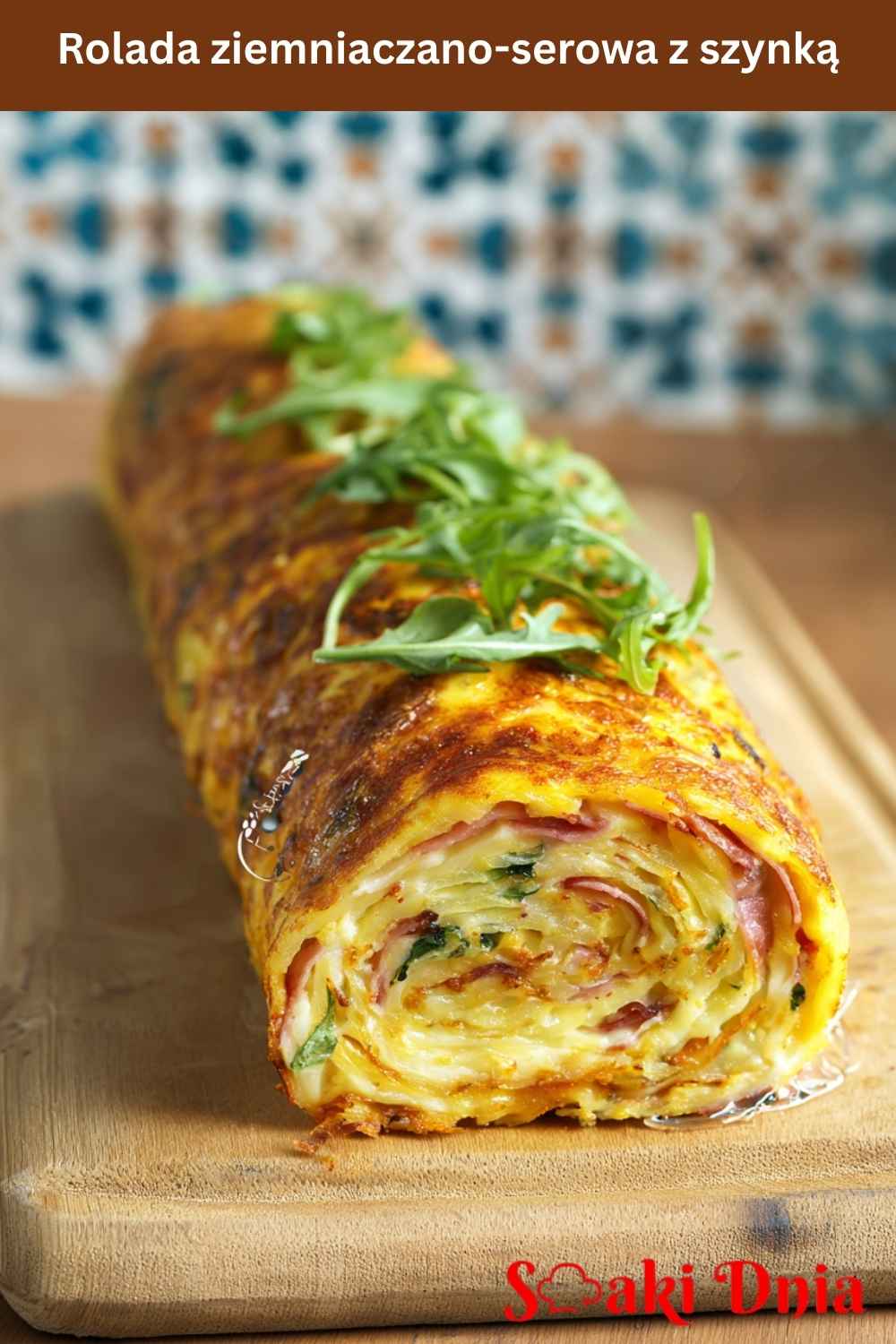 Rolada ziemniaczano-serowa z szynką