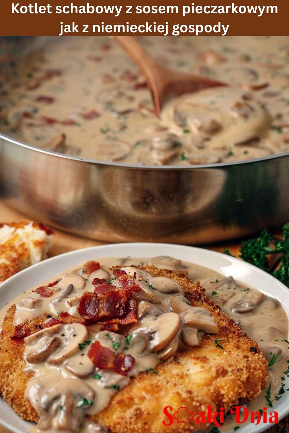 Kotlet schabowy z sosem pieczarkowym jak z niemieckiej gospody