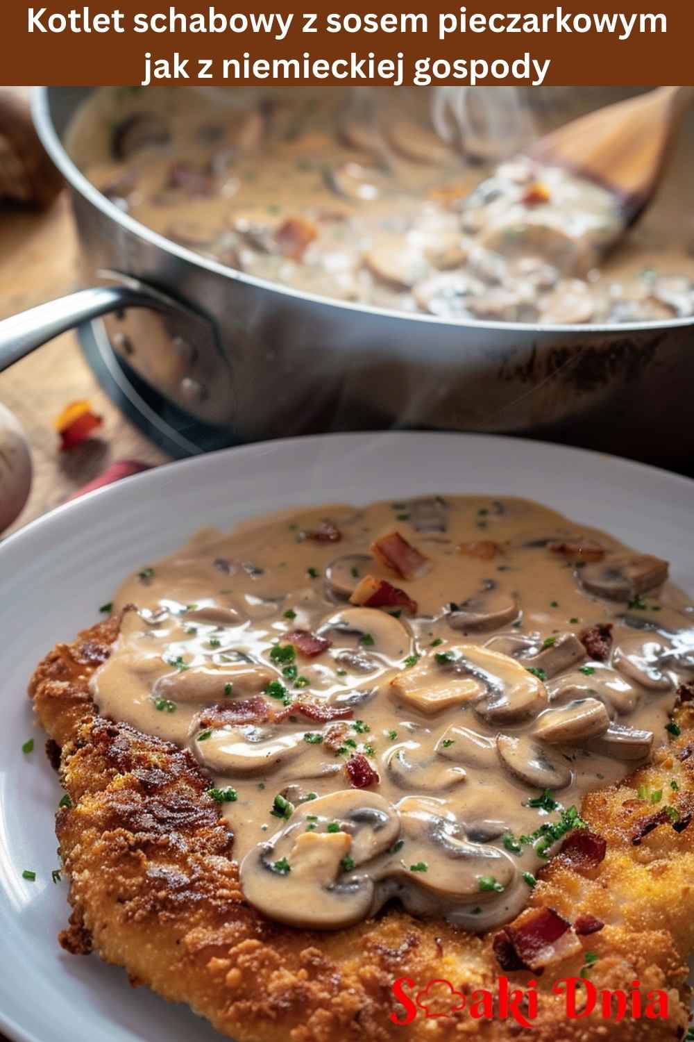 Kotlet schabowy z sosem pieczarkowym jak z niemieckiej gospody