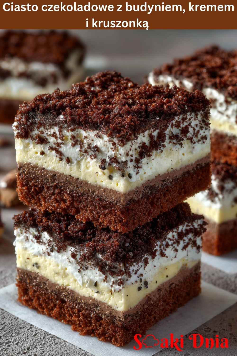 Ciasto czekoladowe z budyniem, kremem i kruszonką