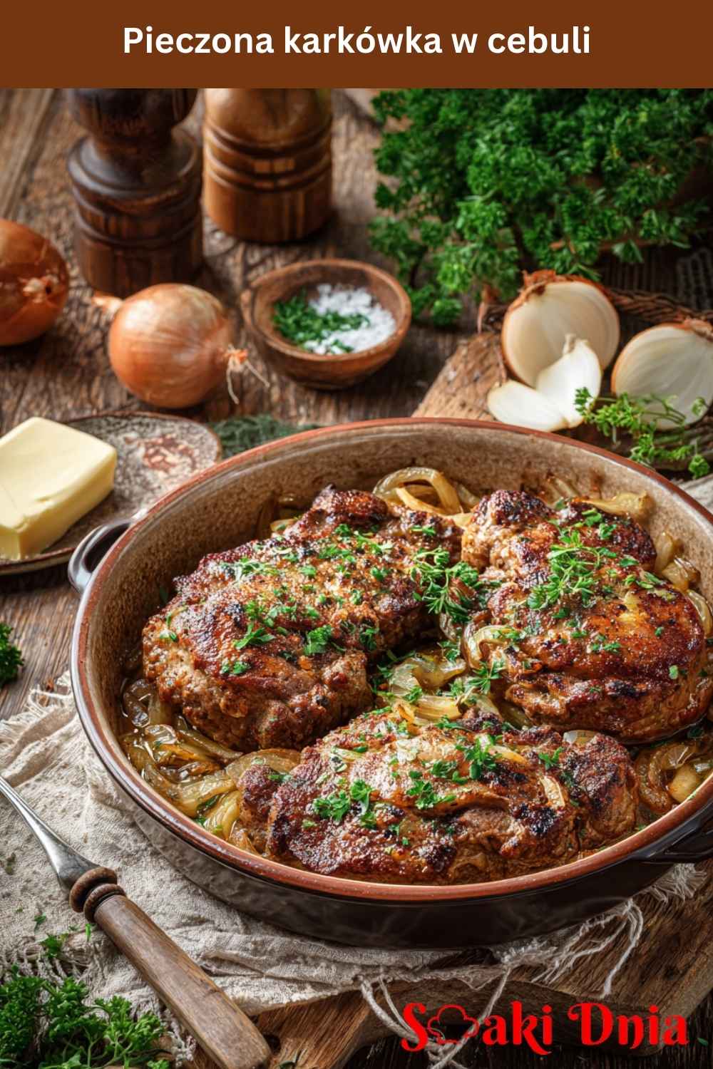 Pieczona karkówka w cebuli – soczysta i aromatyczna 8 Pieczona karkówka w cebuli