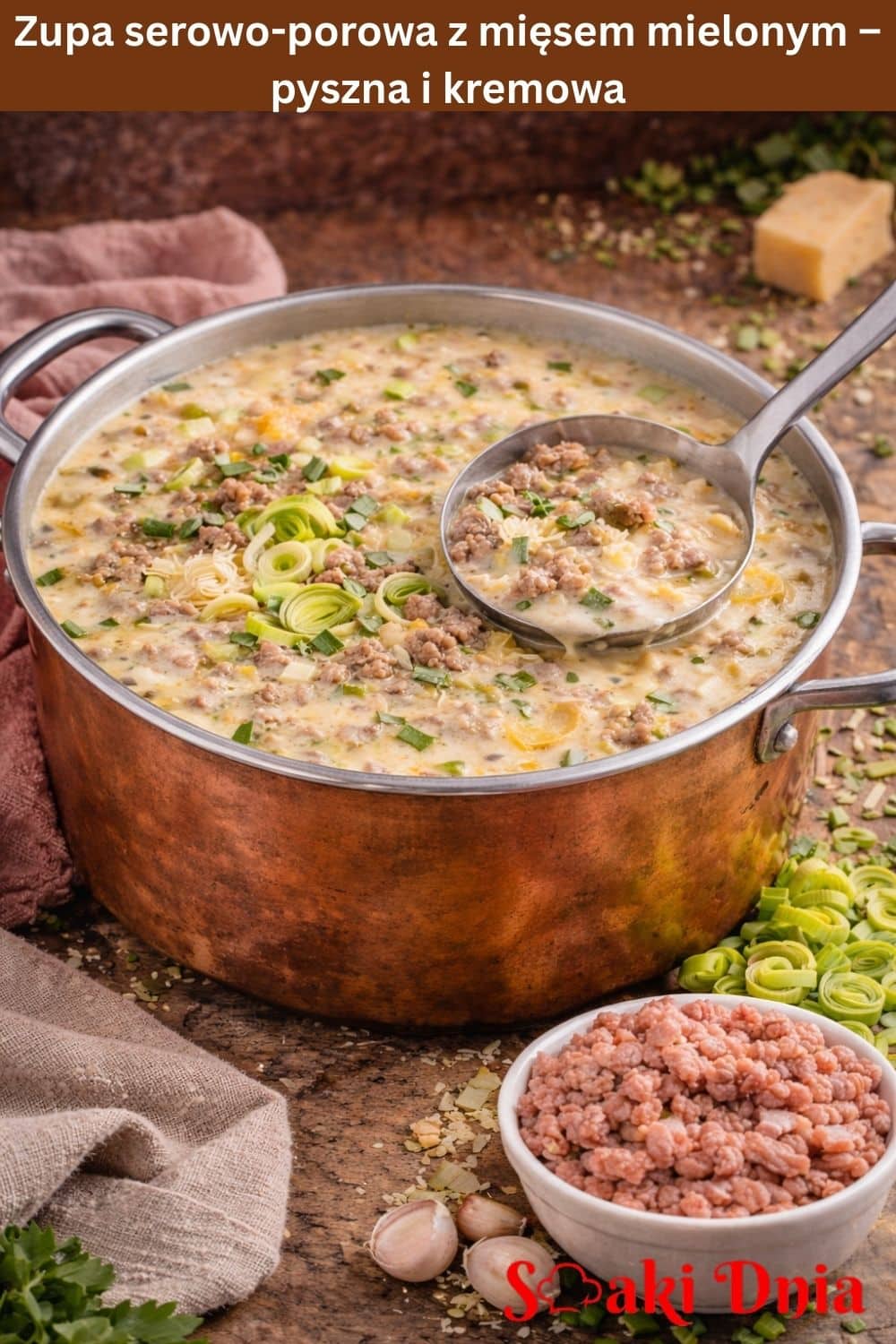 Zupa serowo-porowa z mięsem mielonym – pyszna i kremowa