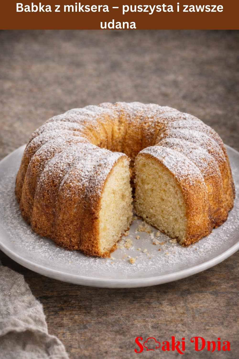 Babka z miksera – puszysta i zawsze udana