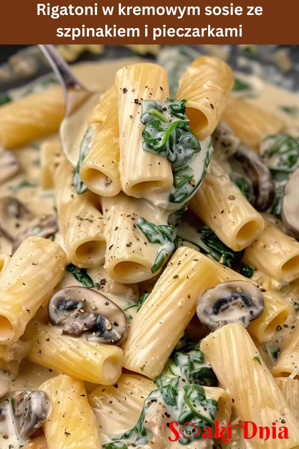 rigatoni ze szpinakiem i pieczarkami